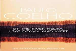 Book cover of By the River Piedra I Sat Down and Wept by Paulo Coelho Book cover of By the River Piedra I Sat Down and Wept by Paulo Coelho